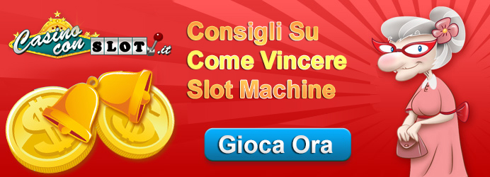 Consigli Su Come Vincere Slot Machine