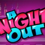 A Night Out Slot Machine